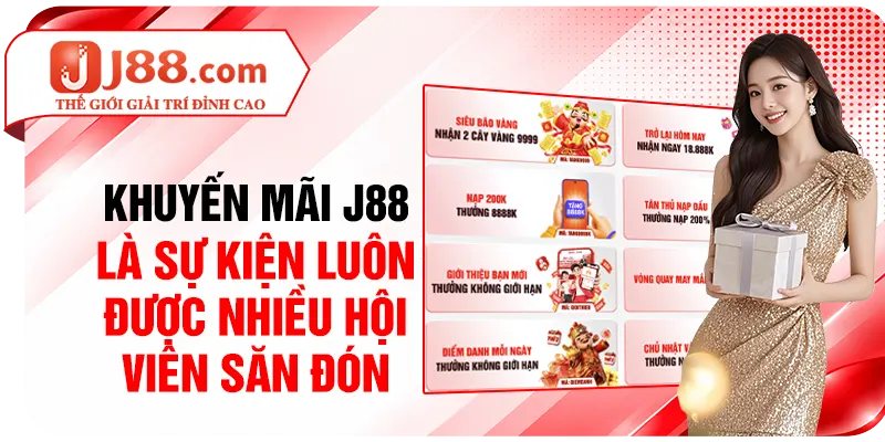 Khuyến mãi J88 là sự kiện luôn được nhiều hội viên săn đón